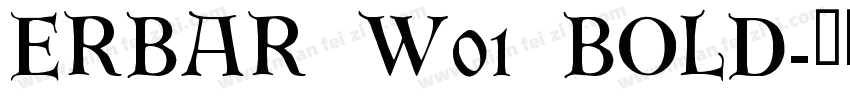 Erbar W01 Bold字体转换